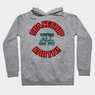 spaceship earth Hoodie